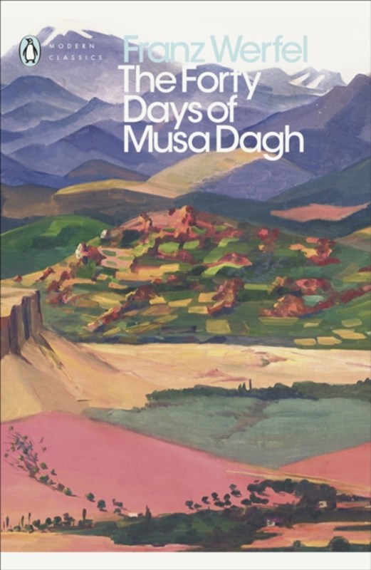 The Forty Days of Musa Dagh Franz Werfel 9780241332863