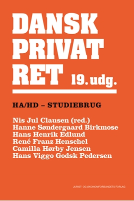 Dansk Privatret HA og HD Hanne Søndergaard Birkmose, Nis Jul Clausen (ansv. red.), Camilla Hørby Jensen, Hans Viggo Godsk Pedersen, René Franz Henschel, Hans Henrik Edlund 9788757437324