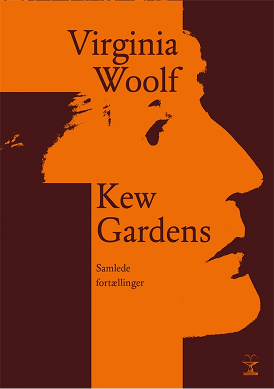 Kew Gardens. Samlede fortællinger af Virginia Woolf (Indbundet)