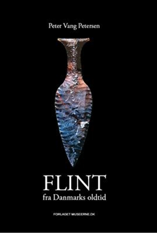 Flint fra Danmarks oldtid (3, 2008) | Peter Vang Petersen