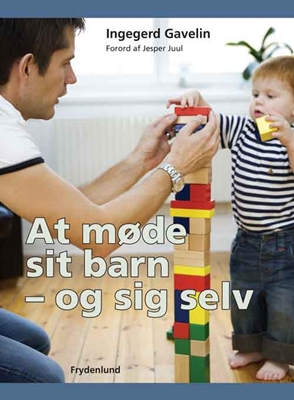 At møde sit barn – og sig selv Ingegerd Gavelin 9788771180213