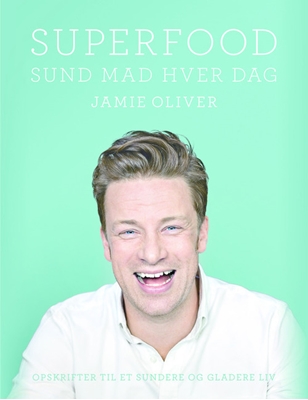 Superfood. Sund mad hver dag af Jamie Oliver (Indbundet)