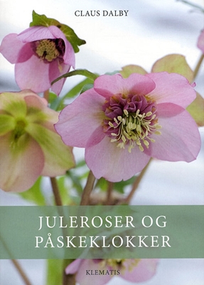 Juleroser og påskeklokker Claus Dalby 9788764104684