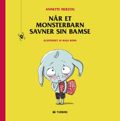 Når et monsterbarn savner sin bamse af Annette Herzog (Hardback)