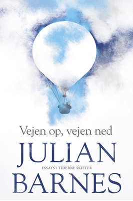 Vejen op, vejen ned Julian Barnes 9788702230970