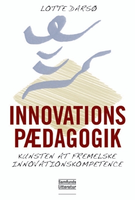 Innovationspædagogik, Lotte Darsø, 9788759325315