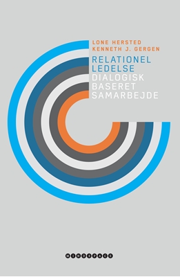 Relationel ledelse, Lone Hersted, Kenneth J. Gergen, 9788792542540