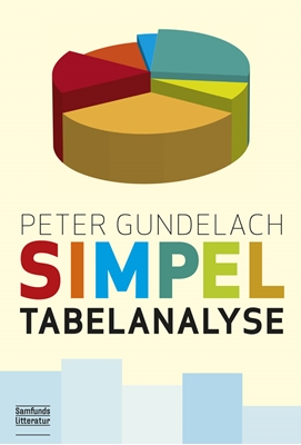Simpel tabelanalyse - E-bog, Peter Gundelach, 9788759323557