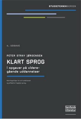 Klart sprog i opgaver på videregående uddannelser - E-bog, Peter Stray Jørgensen, 9788759321355