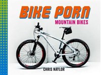 Bike Porn af Chris Naylor (Indbundet)