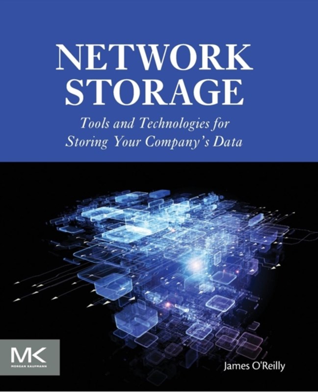 Network Storage James (President O'Reilly, James O'Reilly 9780128038635