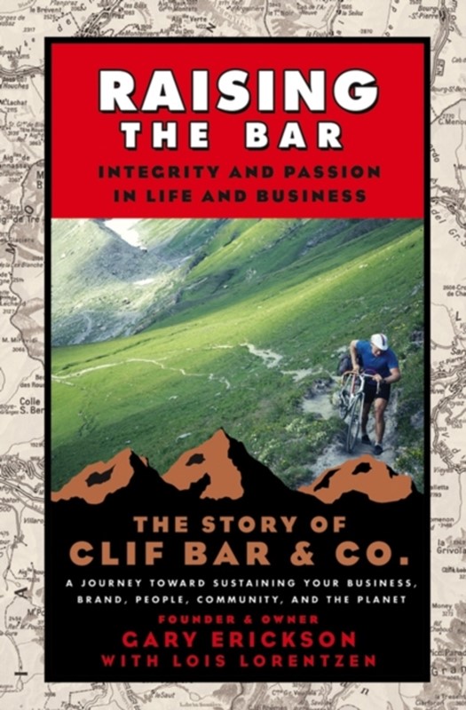 Raising the Bar Lois Lorentzen, Gary Erickson 9780787986711