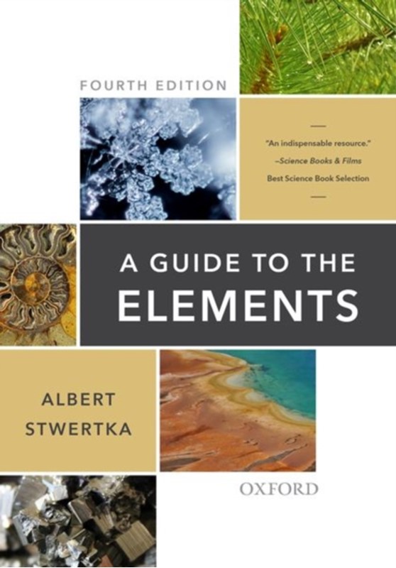 A Guide to the Elements Albert (Professor Emeritus Stwertka, Albert Stwertka 9780190682354