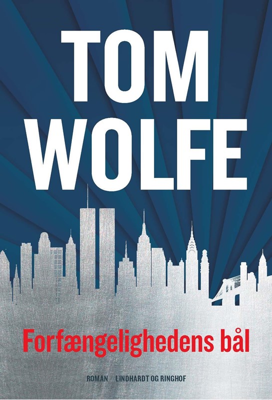 Forfængelighedens bål Tom Wolfe, Thomas Wolfe 9788711904497