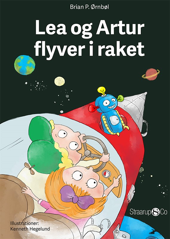 Lea og Artur flyver i raket Brian P. Ørnbøl 9788793646858