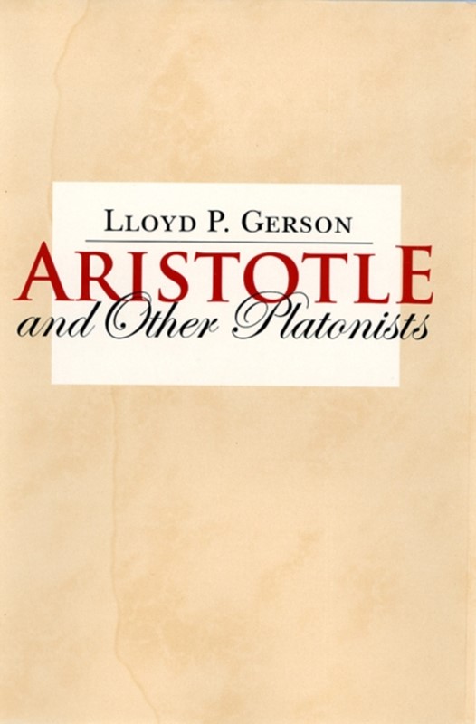 Aristotle and Other Platonists Lloyd P. Gerson 9780801473371