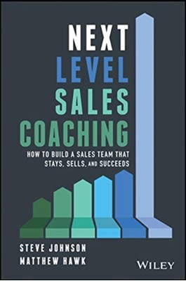 Next Level Sales Coaching Matthew Hawk, Steve Johnson 9781119685487