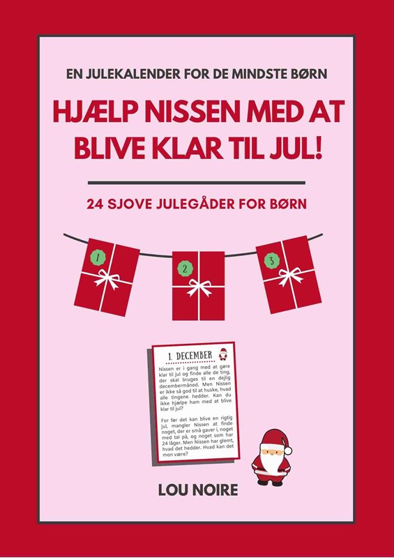 Hjælp Nissen med at blive klar til jul! Lou Noire 9788794080149