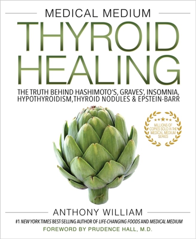 Medical Medium Thyroid Healing af Anthony William (Hardback)
