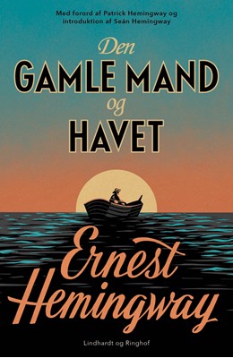 Den gamle mand og havet (med ekstra materiale) Ernest Hemingway 9788711991930