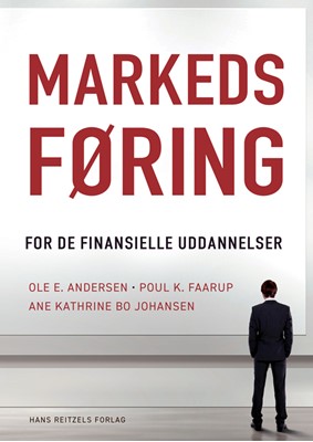 Markedsføring - for de finansielle uddannelser, Ole E. Andersen, 9788741279602