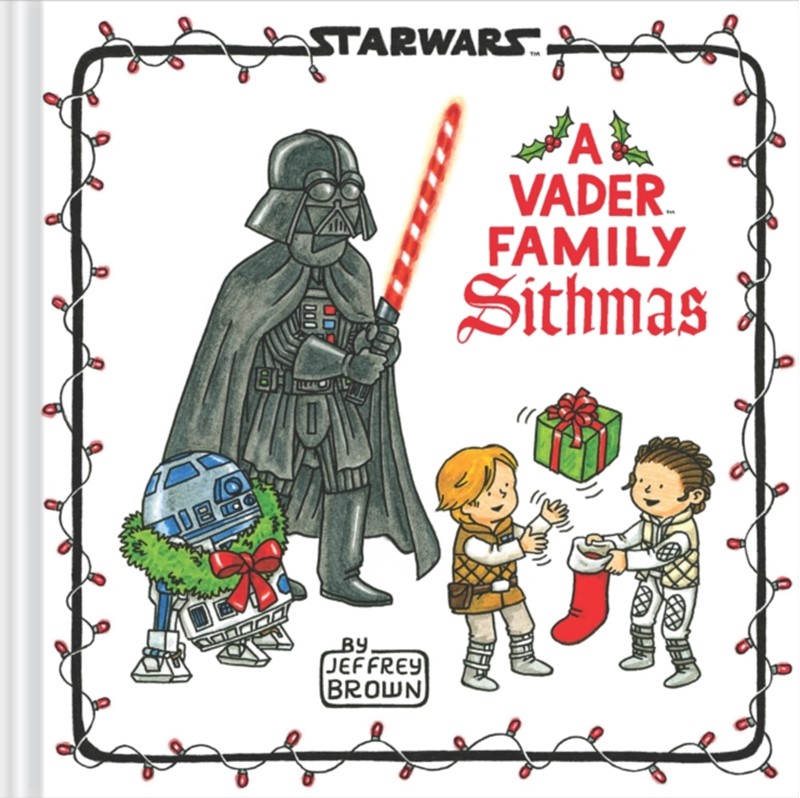 Star Wars: A Vader Family Sithmas (3, 2021) | Jeffrey Brown