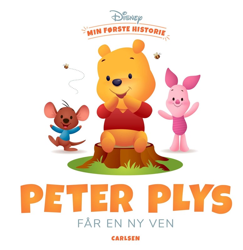 Min første historie - Peter Plys får en ny ven DISNEY 9788711998410