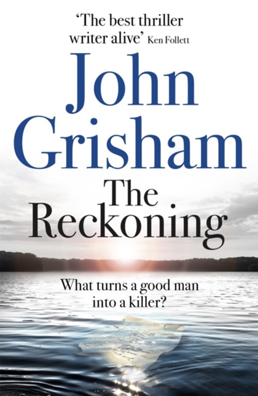 The Reckoning John Grisham 9781473684423