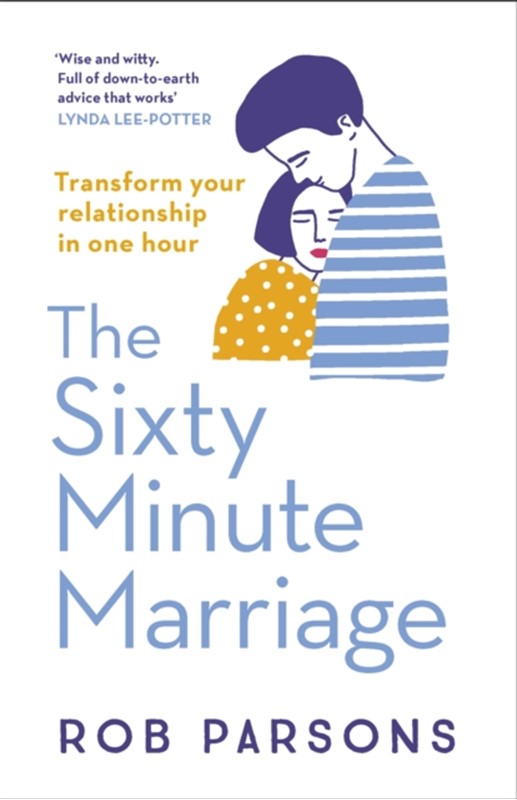 The Sixty Minute Marriage Rob Parsons 9780340995976