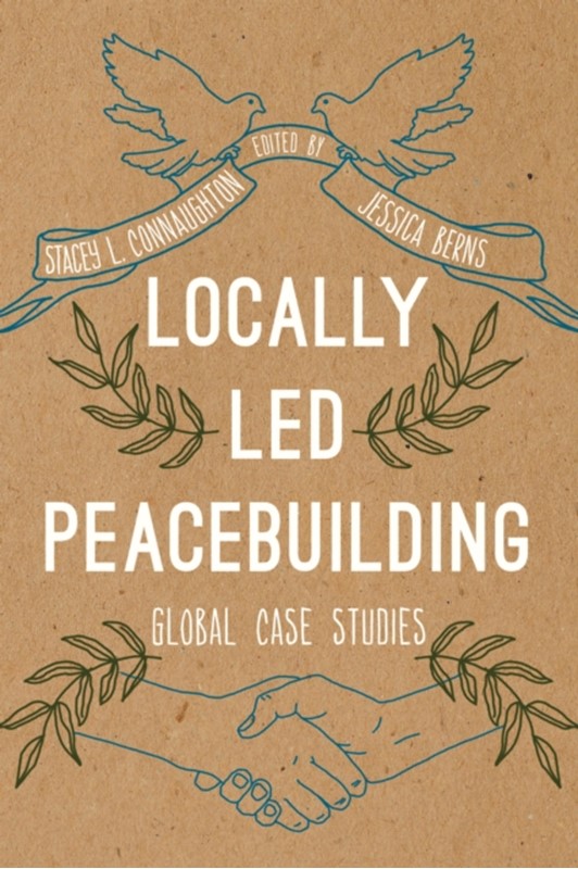 Locally Led Peacebuilding  9781538114094