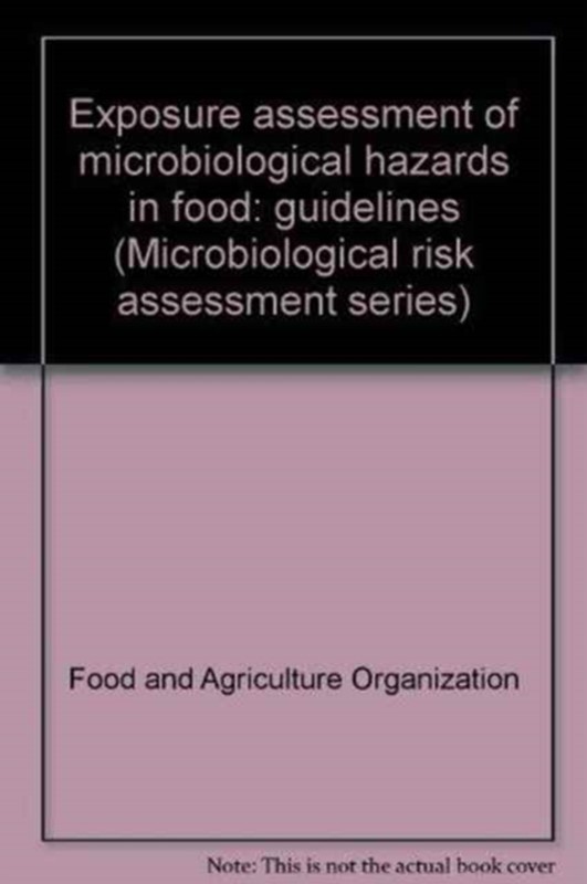 Microbiological Risk Exposure assessment of microbiological hazards in food af Food and ...