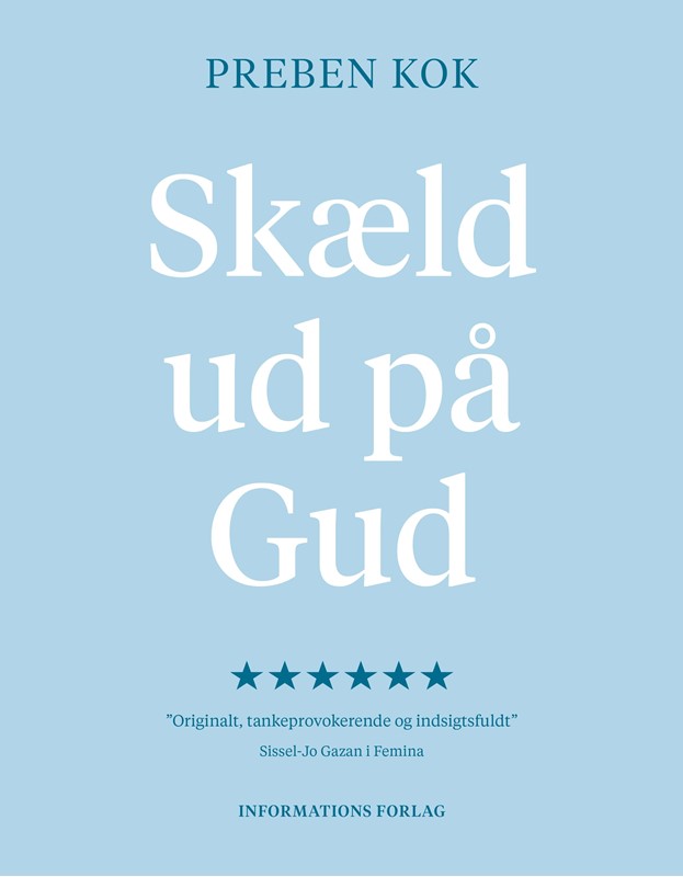 Skæld Ud På Gud Fra Informations Forlag