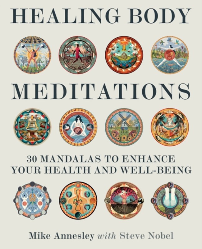 Healing Body Meditations Mike Annesley, Steve Nobel 9781859060735