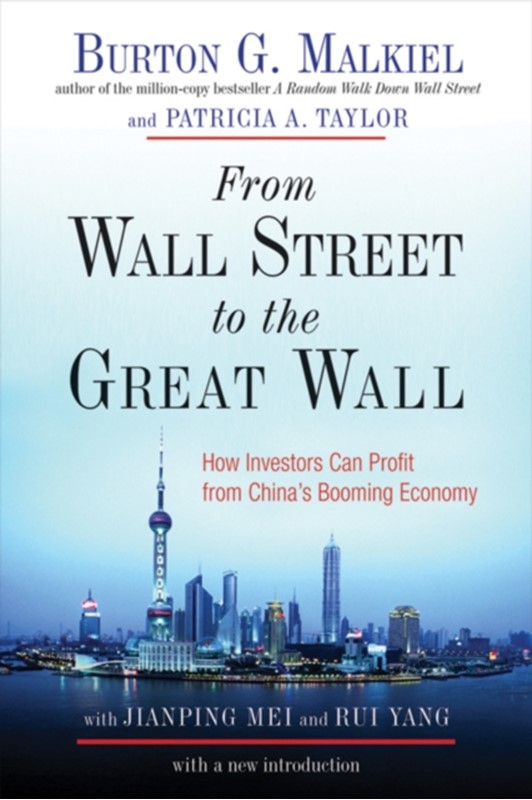 From Wall Street to the Great Wall Burton G. Malkiel, Patricia A. Taylor 9780393333589