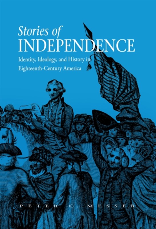 Stories of Independence Peter Messer 9780875803500