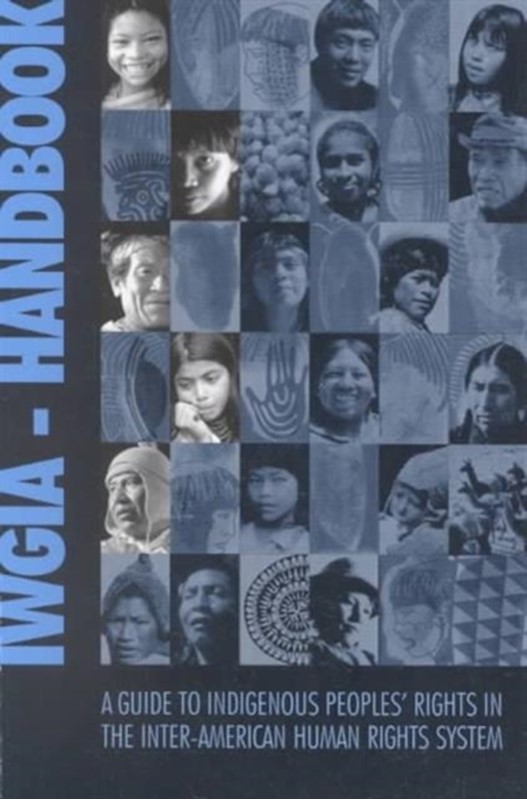 A Guide to Indigenous Peoples' Rights in the Inter-American Human ...