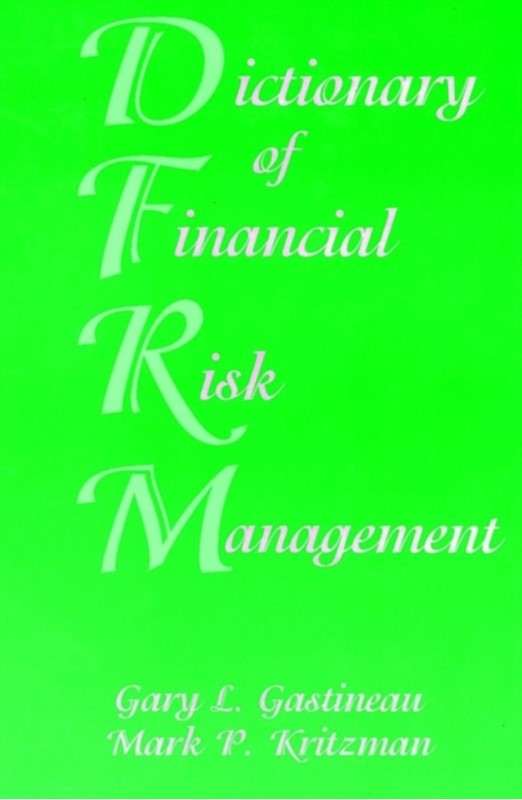Gary Book Risk Dictionary of Financial Risk Management af Gary L. Gastineau, Mark P ...
