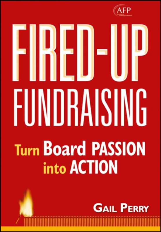 Fired-Up Fundraising Gail A. Perry 9780470116630