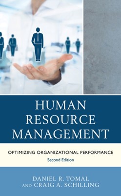 Human Resource Management Daniel R. Tomal, Craig A. Schilling 9781475844047