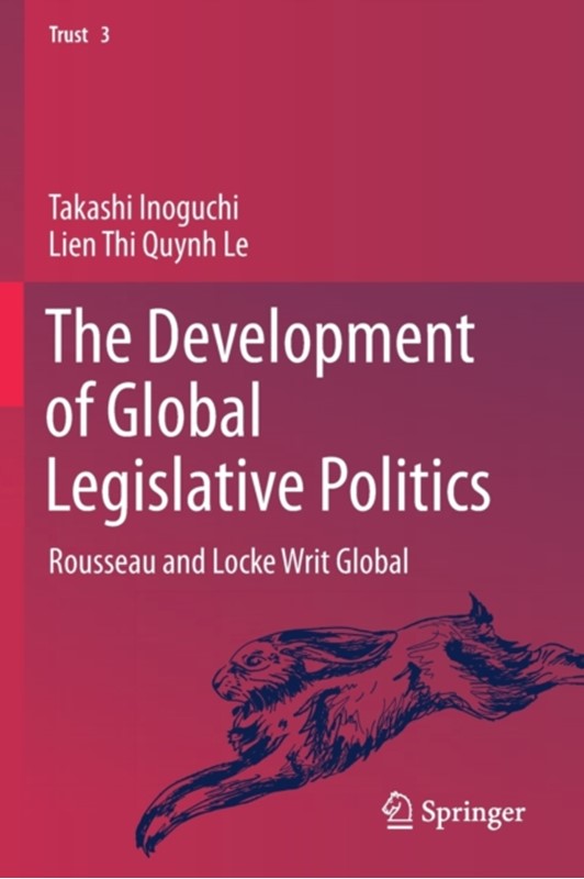 The Development of Global Legislative Politics Lien Thi Quynh Le, Takashi Inoguchi 9789813293915