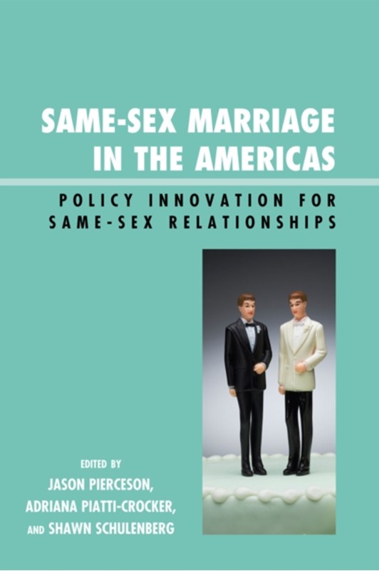 Same-Sex Marriage in the Americas  9780739128657