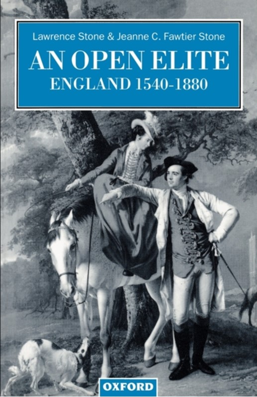 An Open Elite? Jeanne C. Fawtier Stone, Lawrence Stone 9780198206071