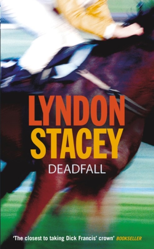 Deadfall Lyndon Stacey 9780099463382