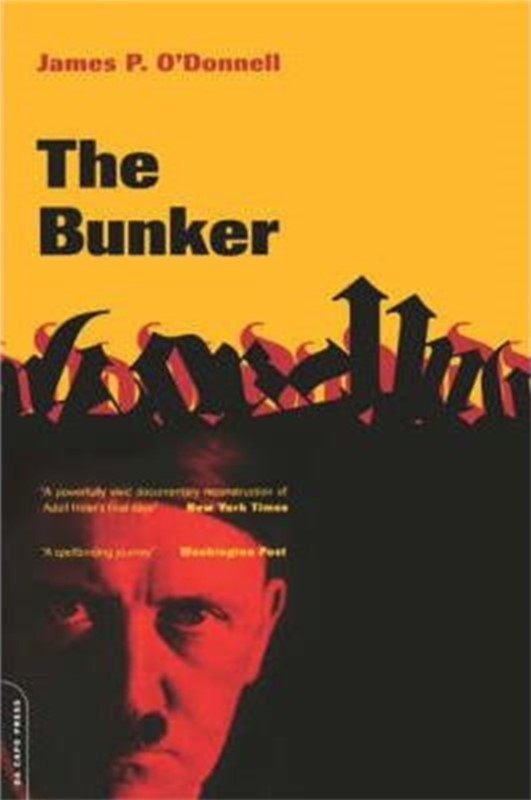 The Bunker James O'donnell 9780306809583