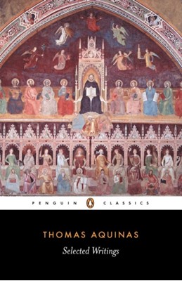 Thomas Aquinas Selected Writings