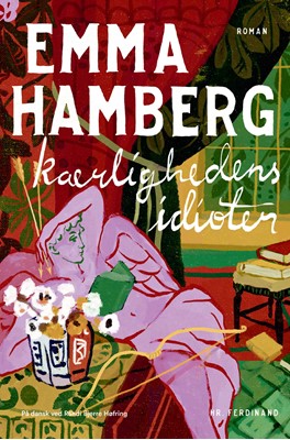 Emma Hamberg Kærlighedens idioter